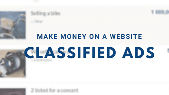 17 Ways to Make Money on a Website | Part 4 - Classified Ads