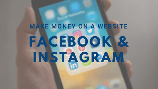 17 Ways to Make Money on a Website | Part 9 - Facebook and Instagram posts