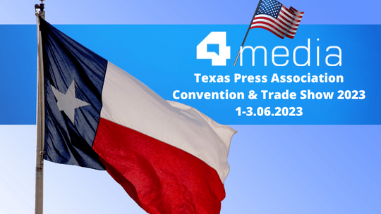 4media at Texas Press Association Convention & Trade Show 2023
