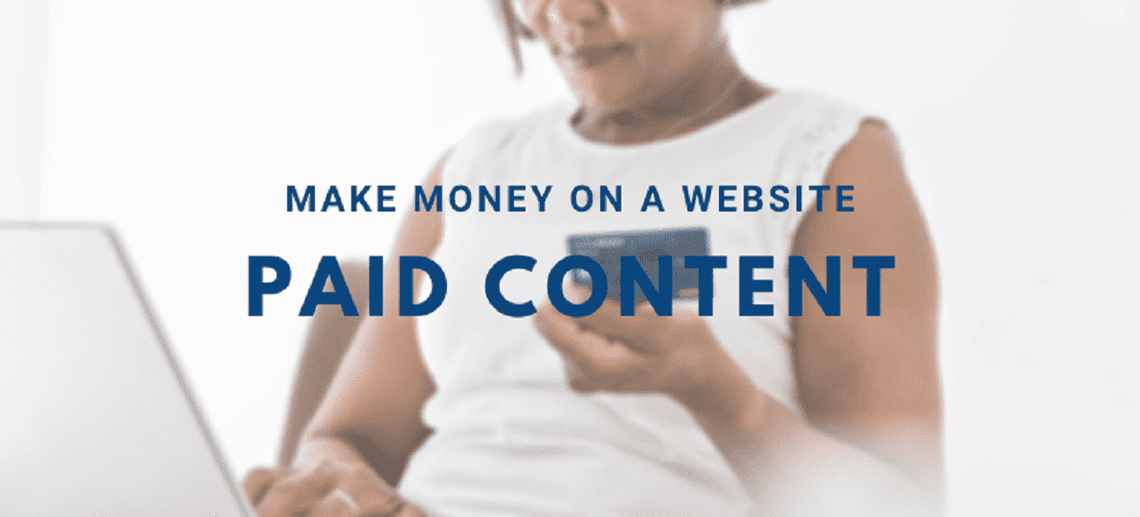 17 Ways to Make Money on a Website | Part 7 - Paid Content