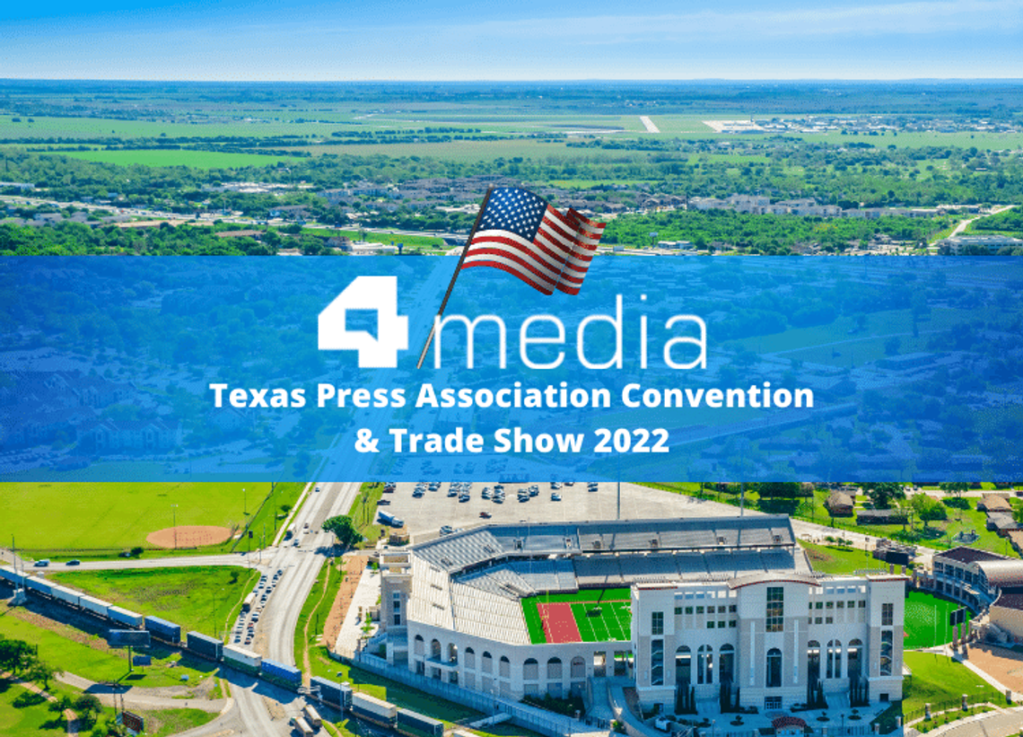 4media na Texas Press Association Convention & Trade Show 2022