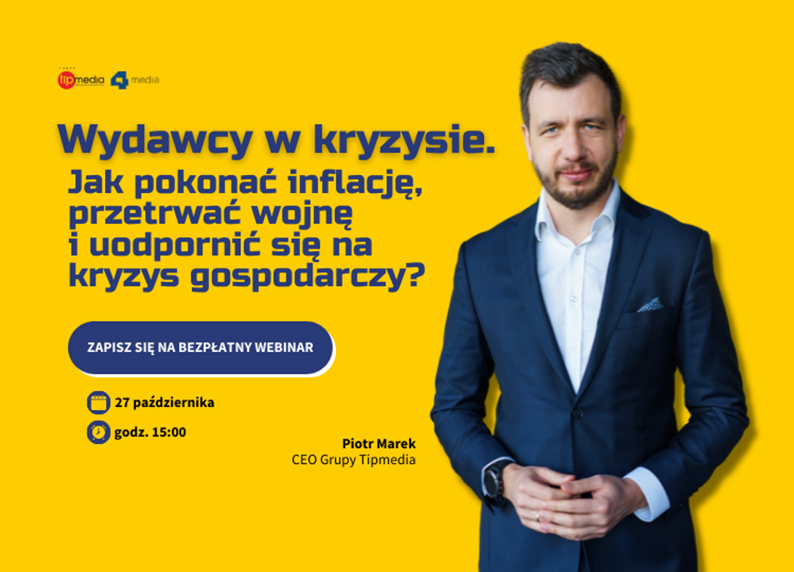 Bezpłatny webinar: Wydawcy w kryzysie. Jak pokonać inflację, przetrwać wojnę i uodpornić się na kryzys gospodarczy?
