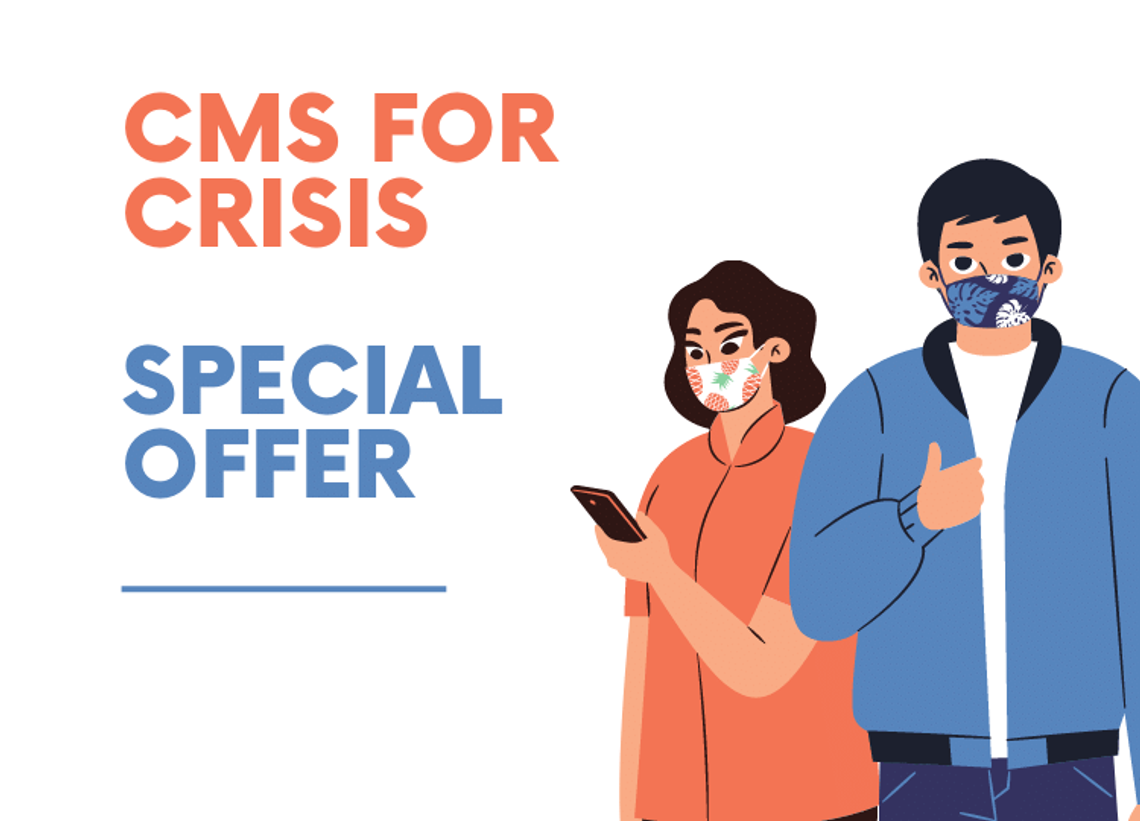 CMS For Crisis. CMS 4media Limited Time Special Offer