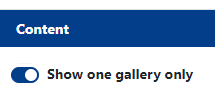 Figure 4. Show one gallery only switch in the Content section.