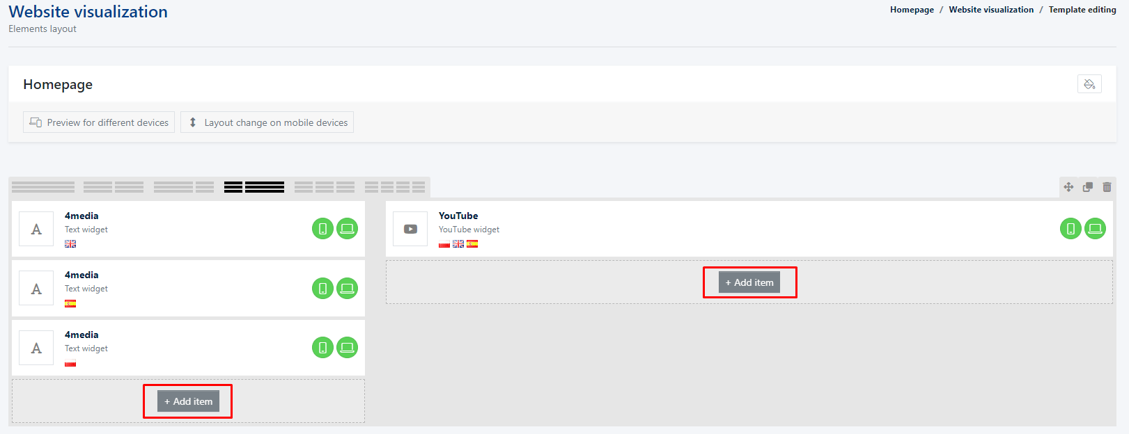 You can add a new widget by clicking on the "+Add item" button.