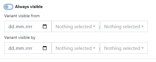 Variant Visibility Timeframes